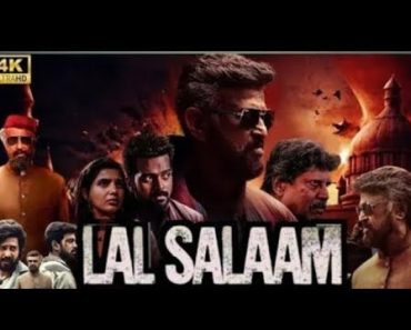 Lal Salaam Movie Cast, Ratings, And Collection