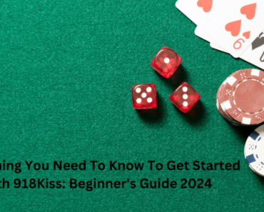 Everything You Need To Know To Get Started With 918Kiss: Beginner’s Guide 2024
