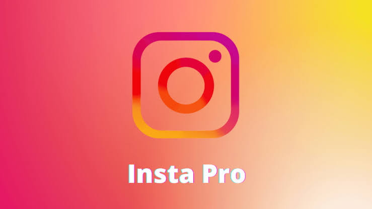 Insta Pro 2 APK Download Latest version